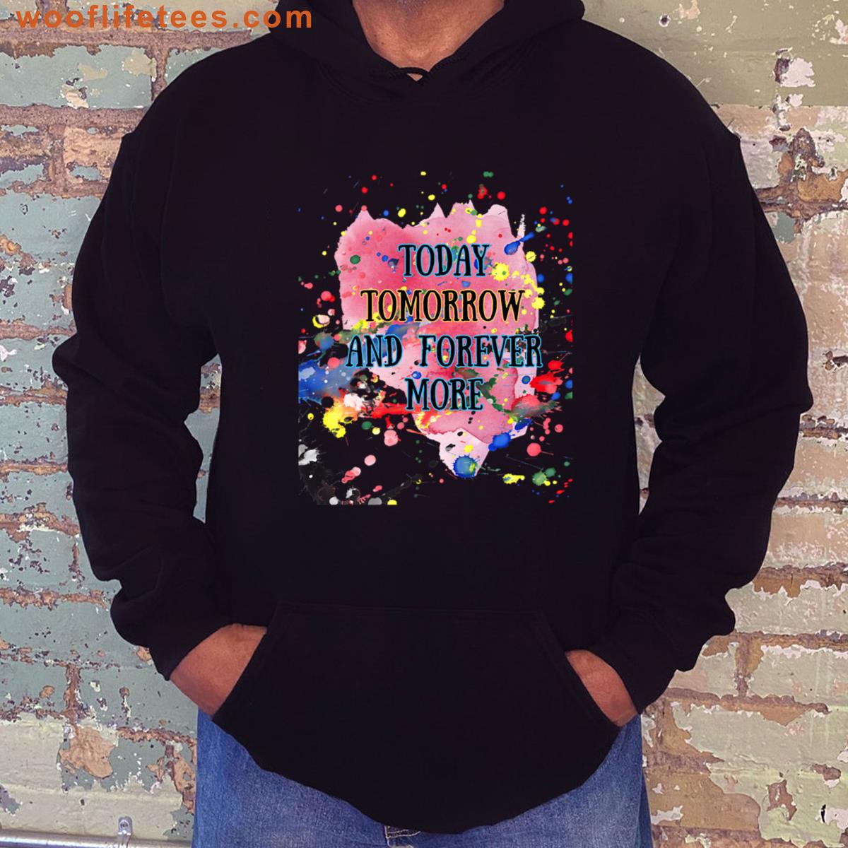 Motivational Today Tomorrow Tee T-shirt