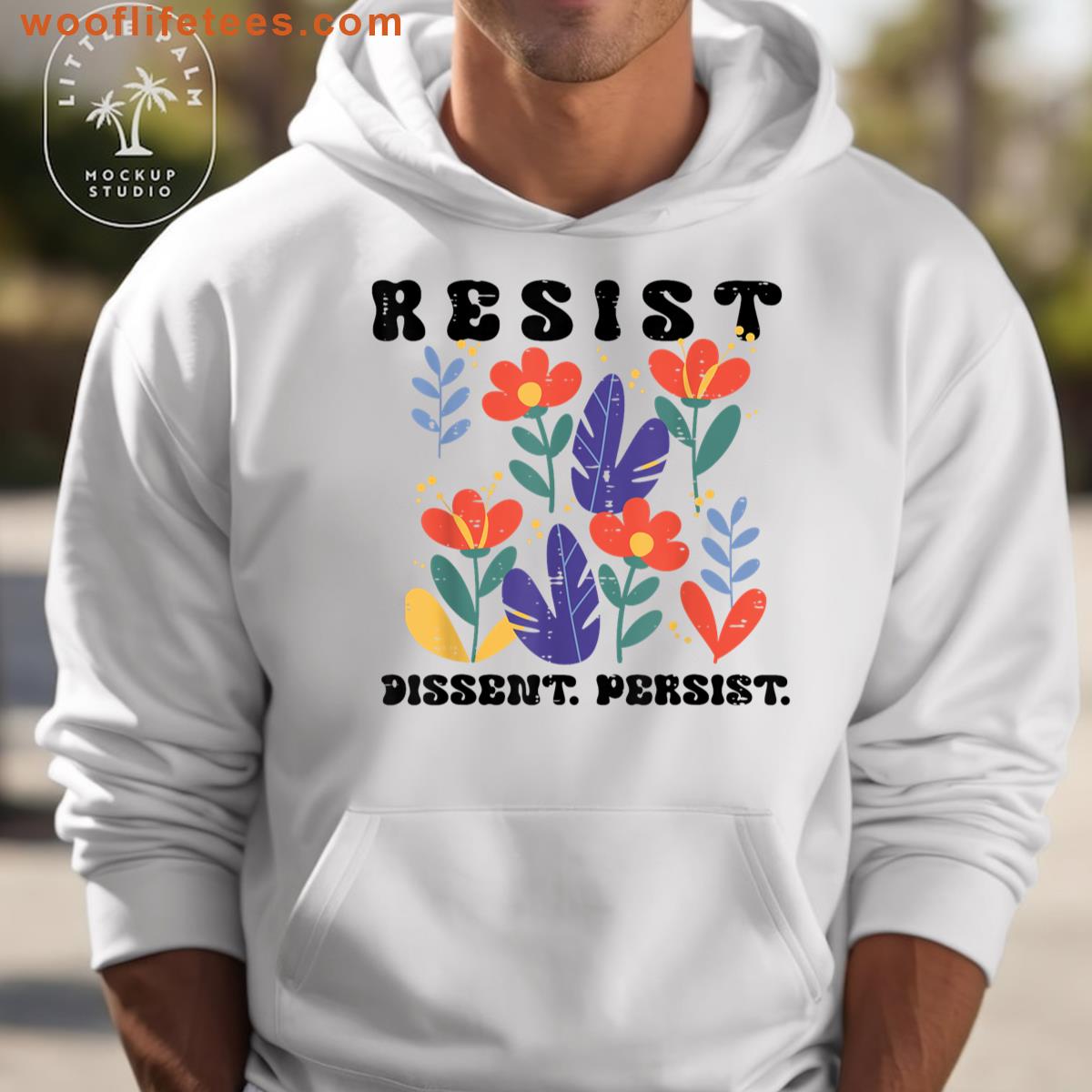 Resist Dissent Persist Equality T-shirt