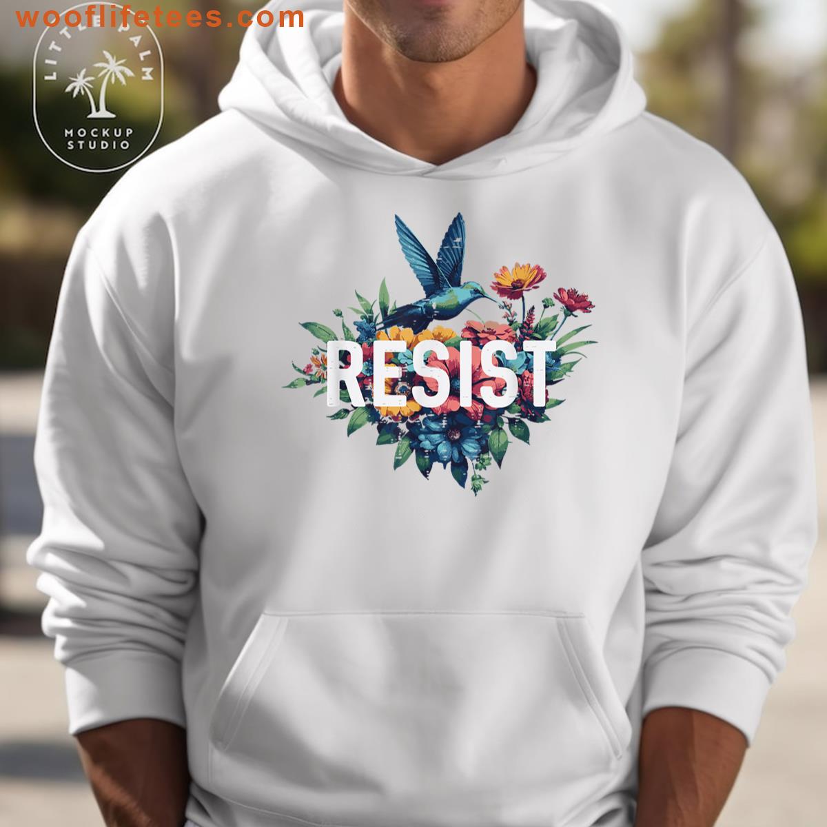 Resist Flowers Women Men Kids T-shirt