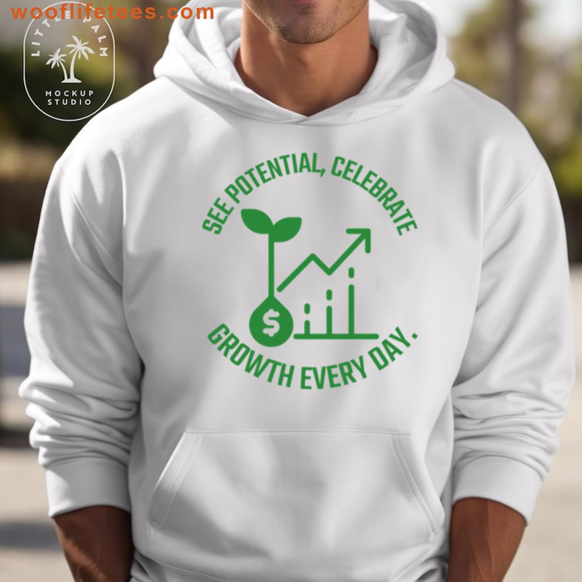 See Potential Everyday Motivation T-shirt