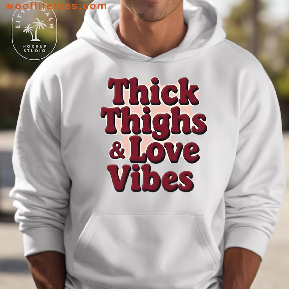 Thick Thighs Love Vibes Casual T-shirt