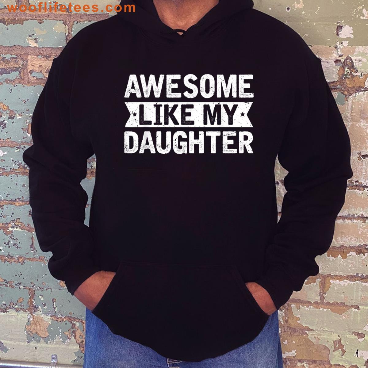 Awesome Like My Daughter Fathers Day 1 T-shirt