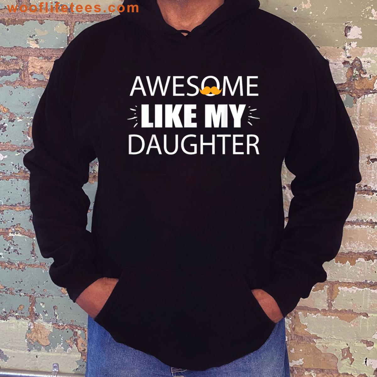 Awesome Like My Daughter Fathers Day T-shirt