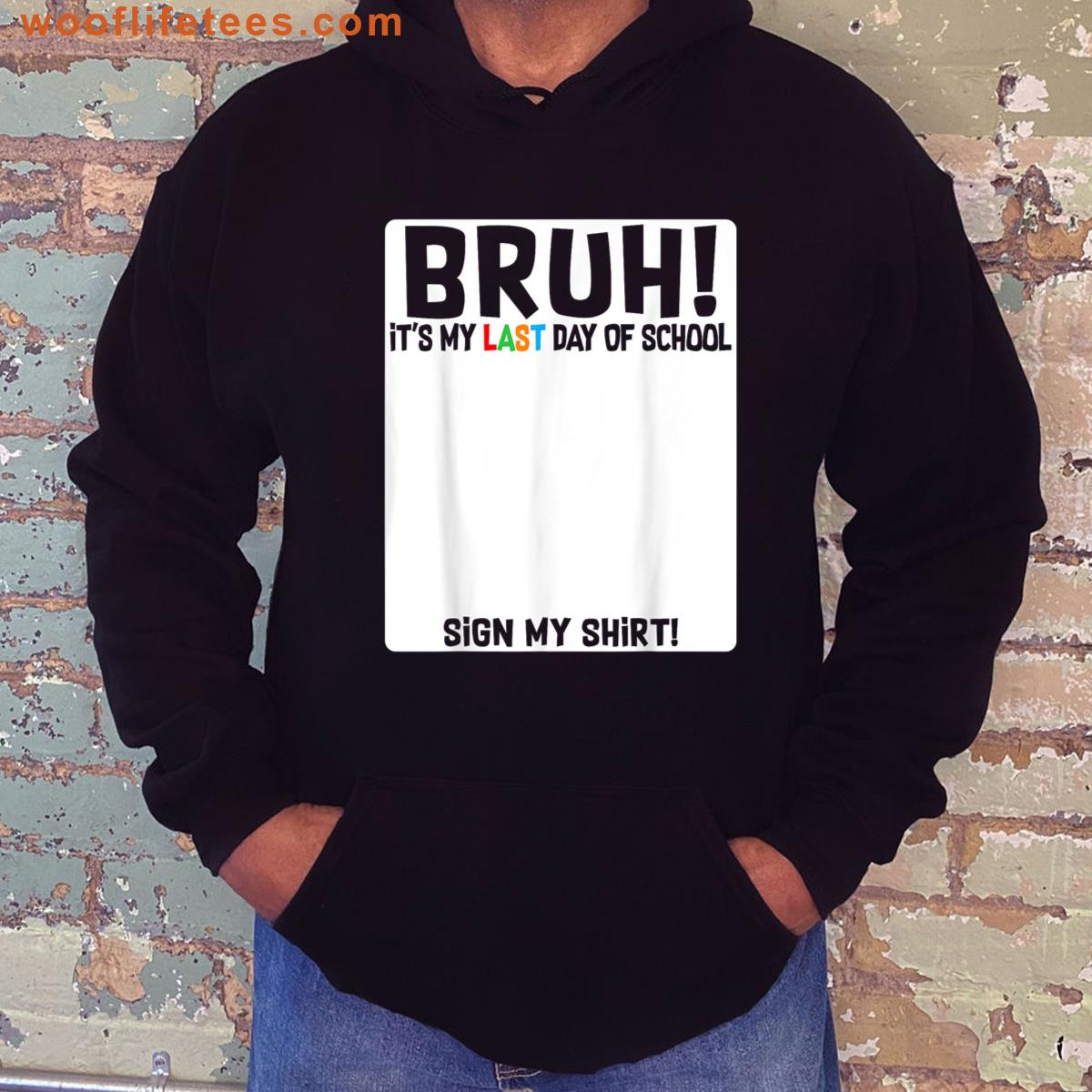 Bruh Last Day Of School T-shirt