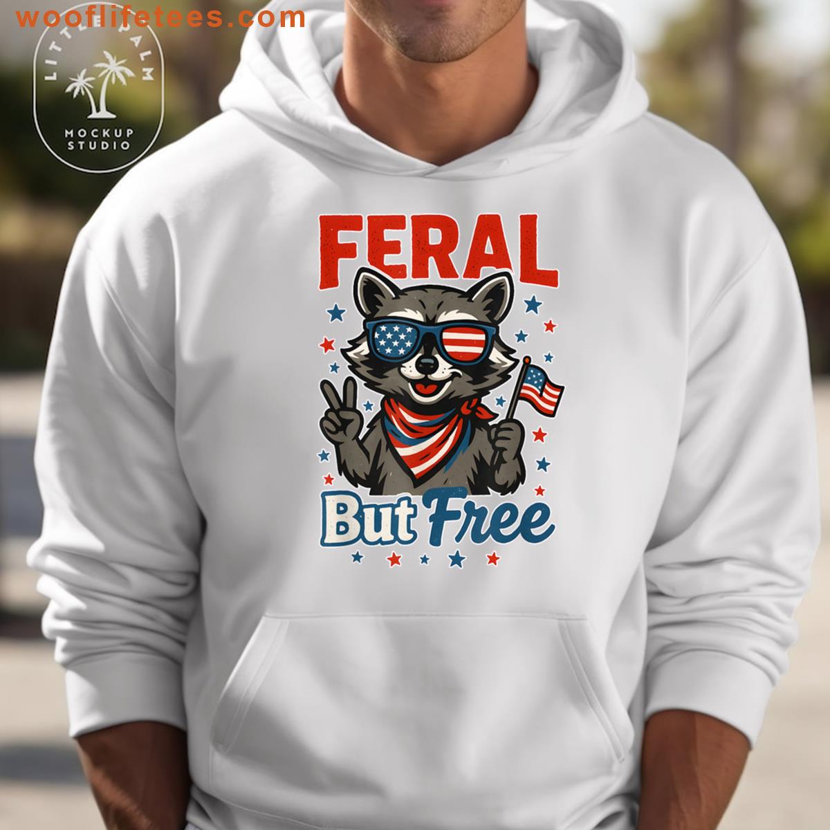 Funny Feral But Free Raccoon T-shirt