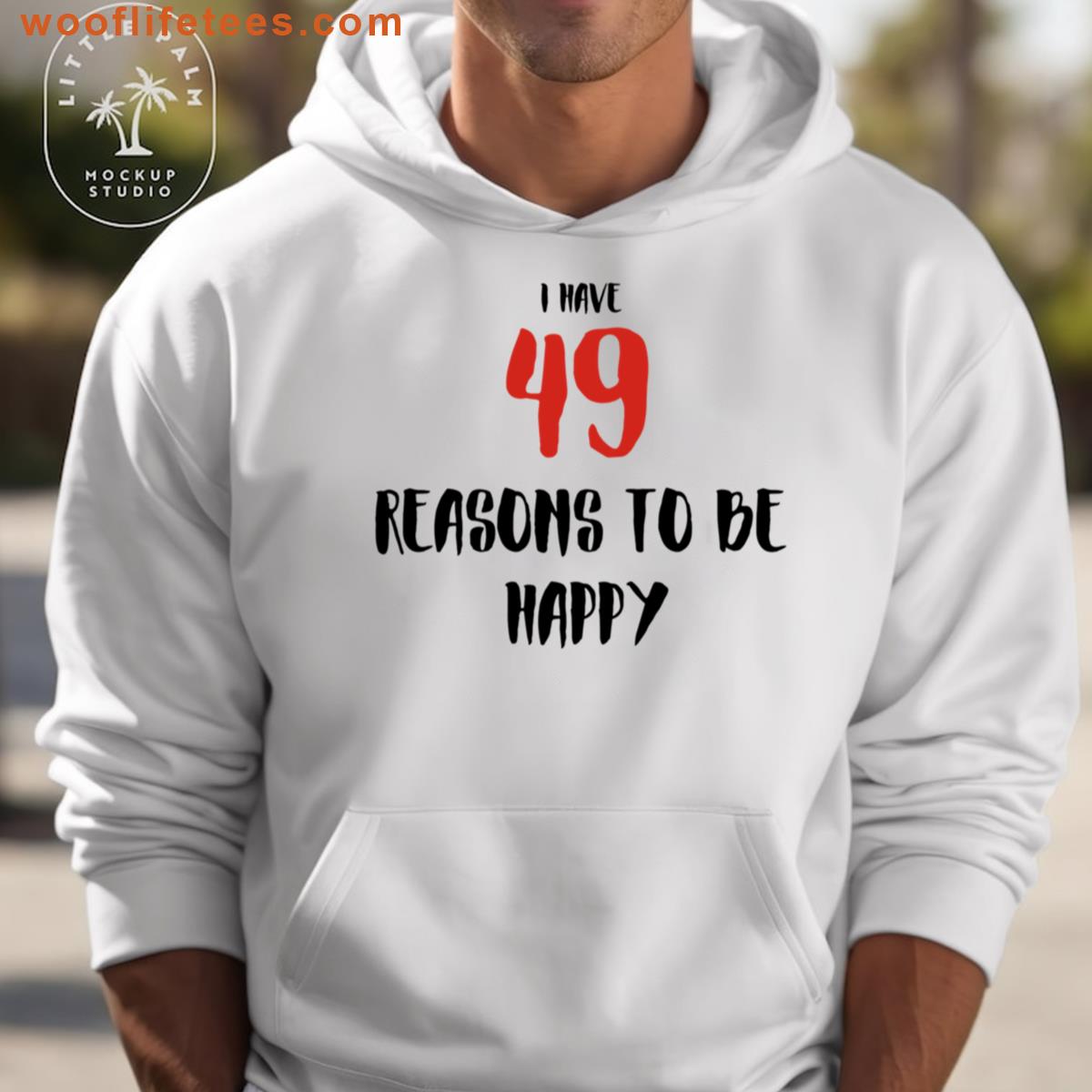 49 Reasons To Be Happy Oversized T-shirt