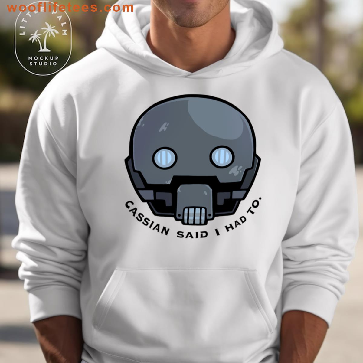 Cassian Said I Had To T-shirt