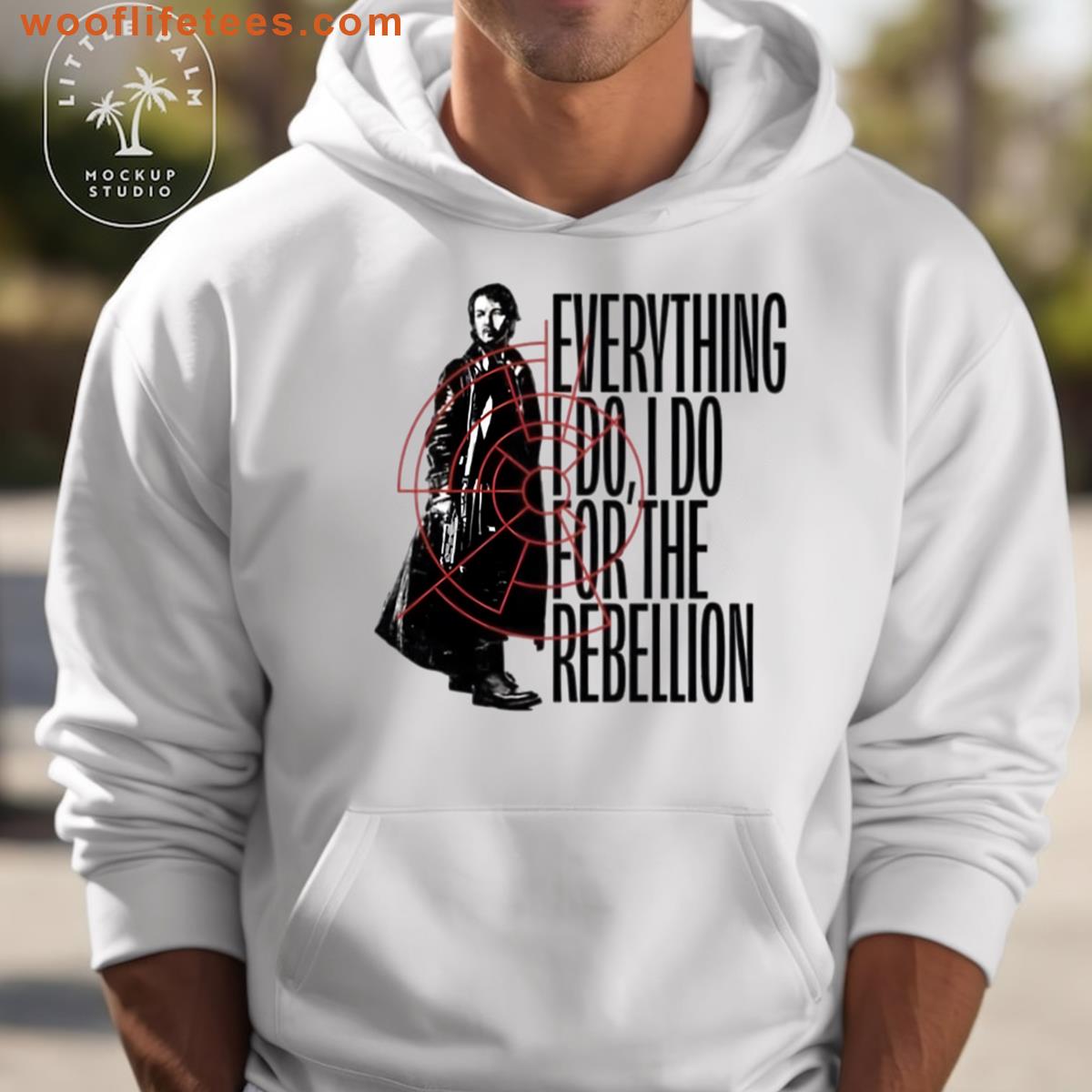 Everything I Do Is For The Rebellion Cassian Andor T-shirt