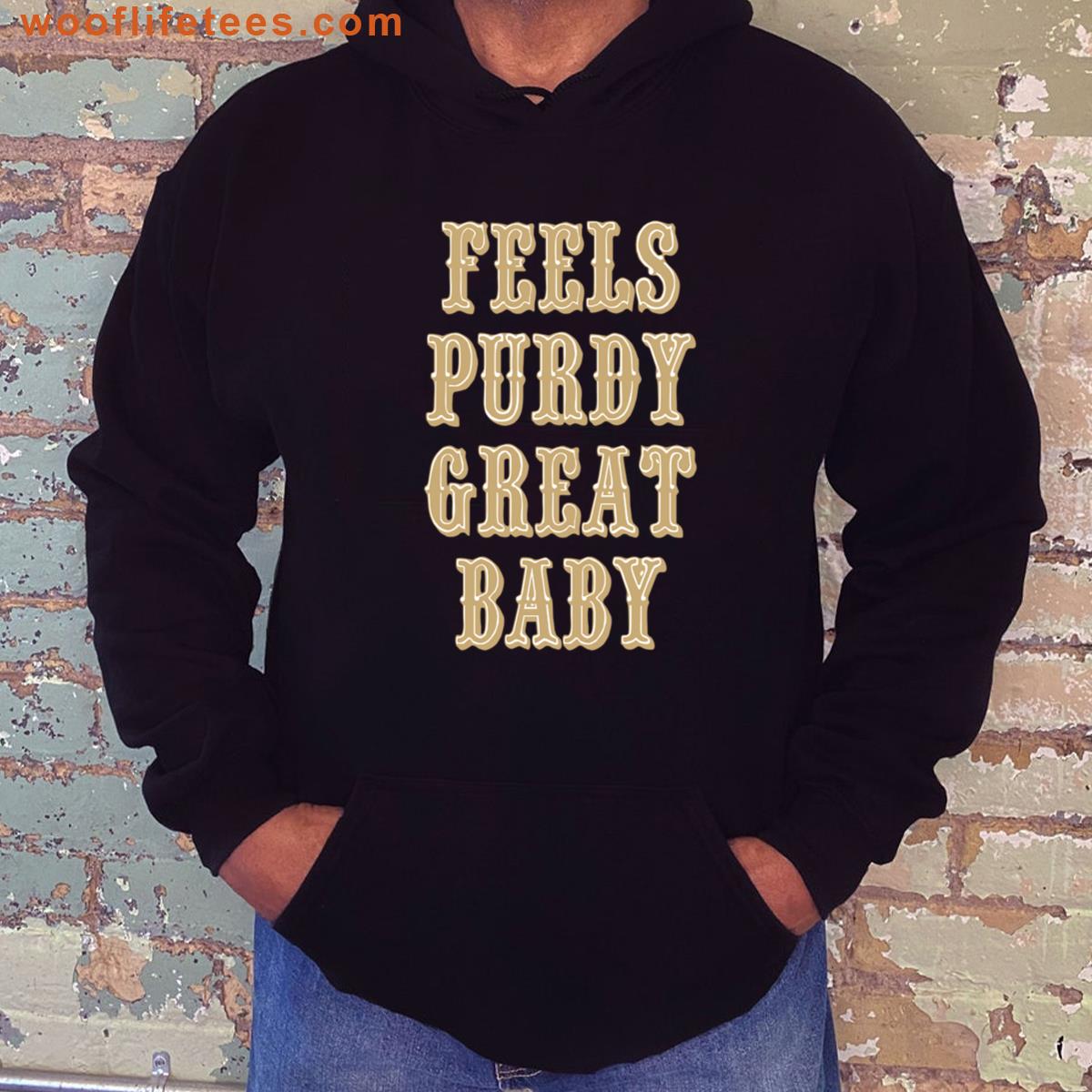 Feels Purdy Great Baby T-shirt