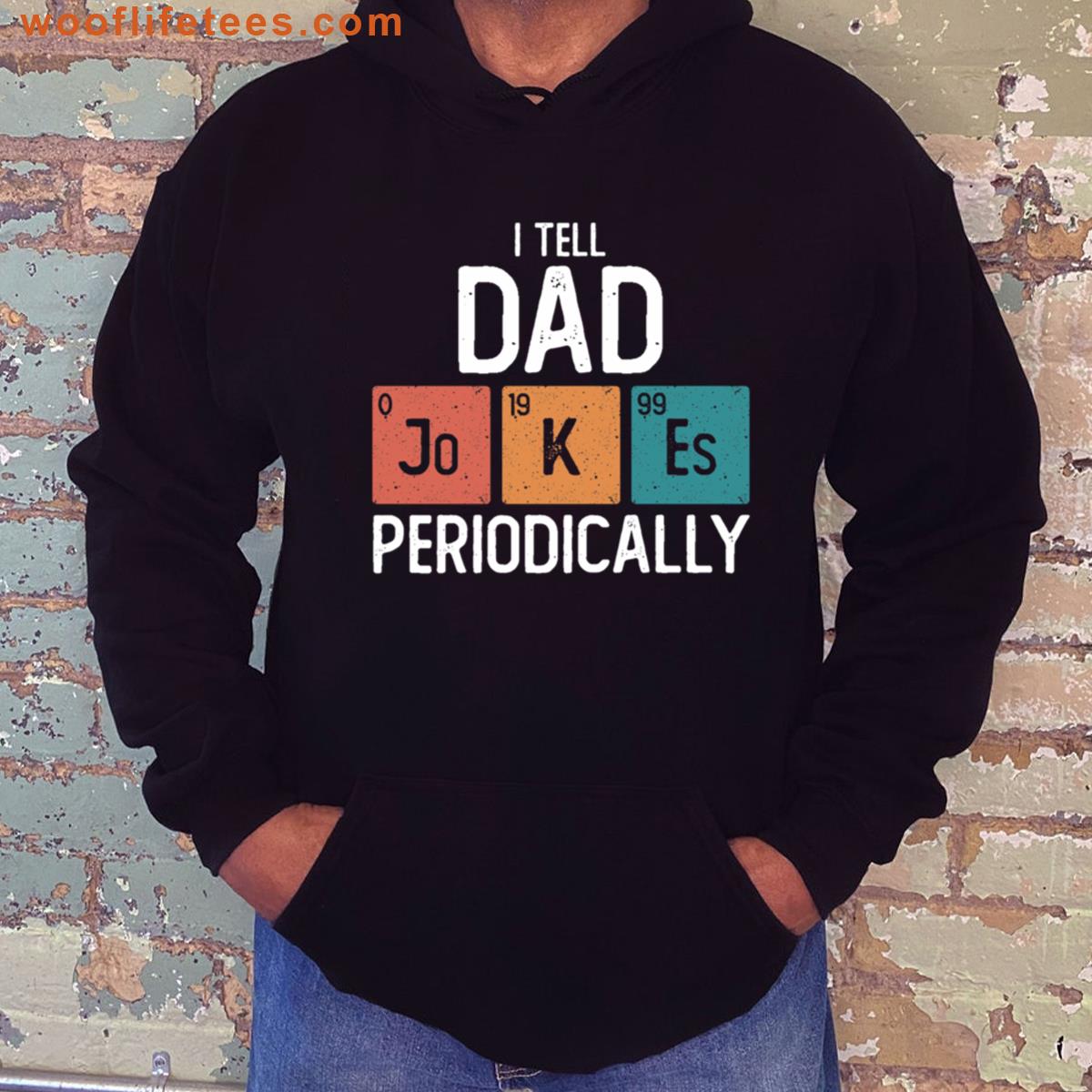I Tell Dad Jokes Periodically Funny Fathers Day Gift Science Pun Vintage Chemistry Periodical Table T-shirt