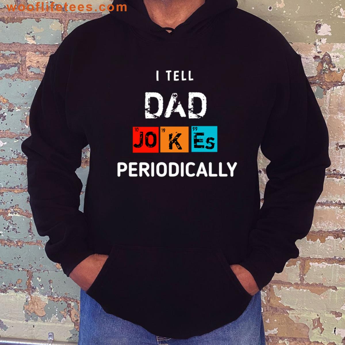 I Tell Dad Jokes Periodically T-shirt