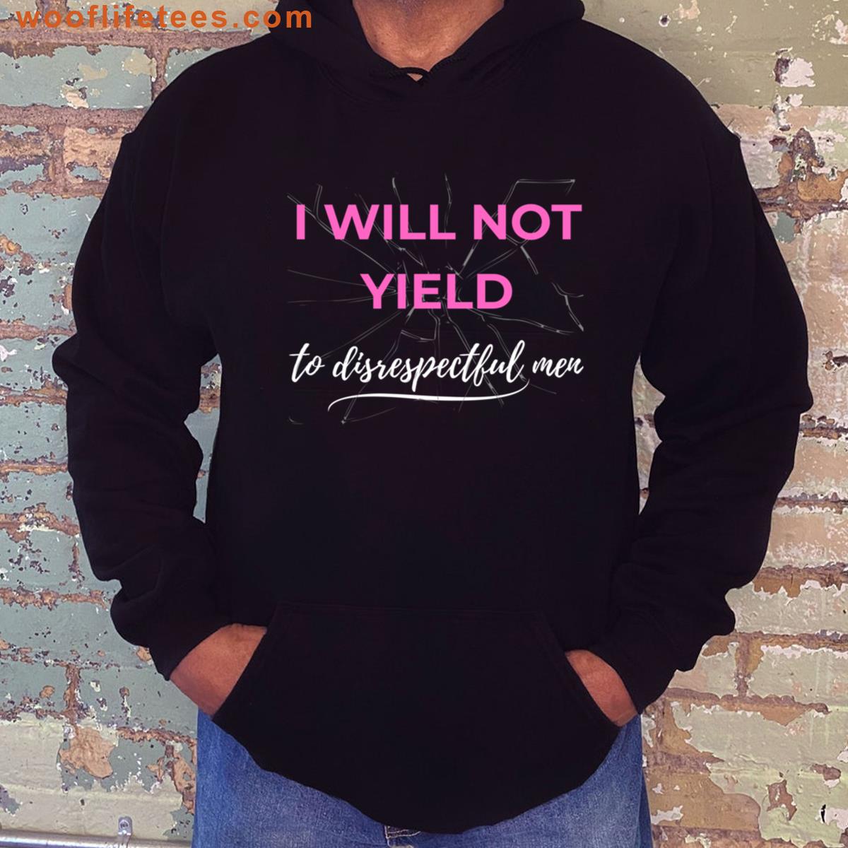 I Will Not Yield To Disrespectful Men Feminist Empowerment T-shirt