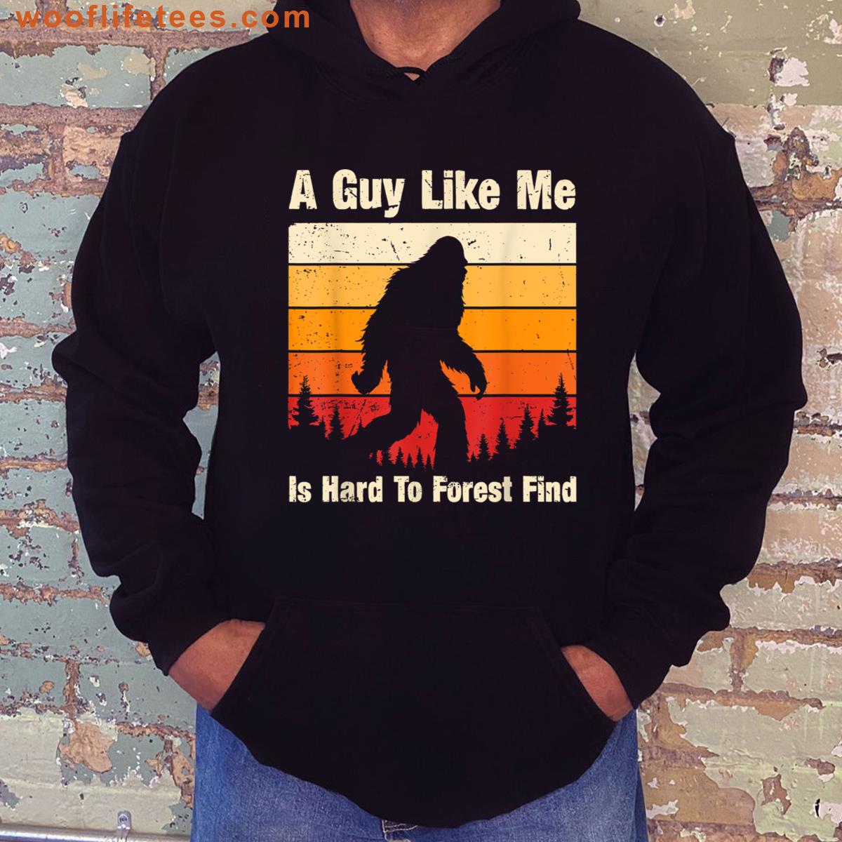 A Guy Like Me Is Hard To Forest Find Bigfoot Retro Vintage T-shirt