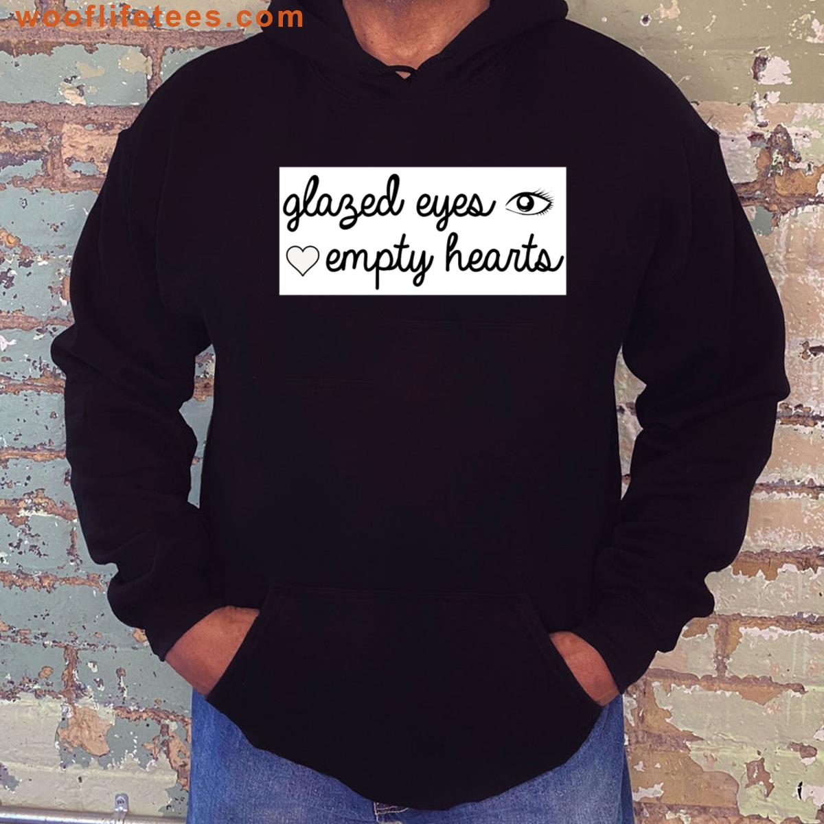 Glazed Eyes Empty Hearts T-shirt